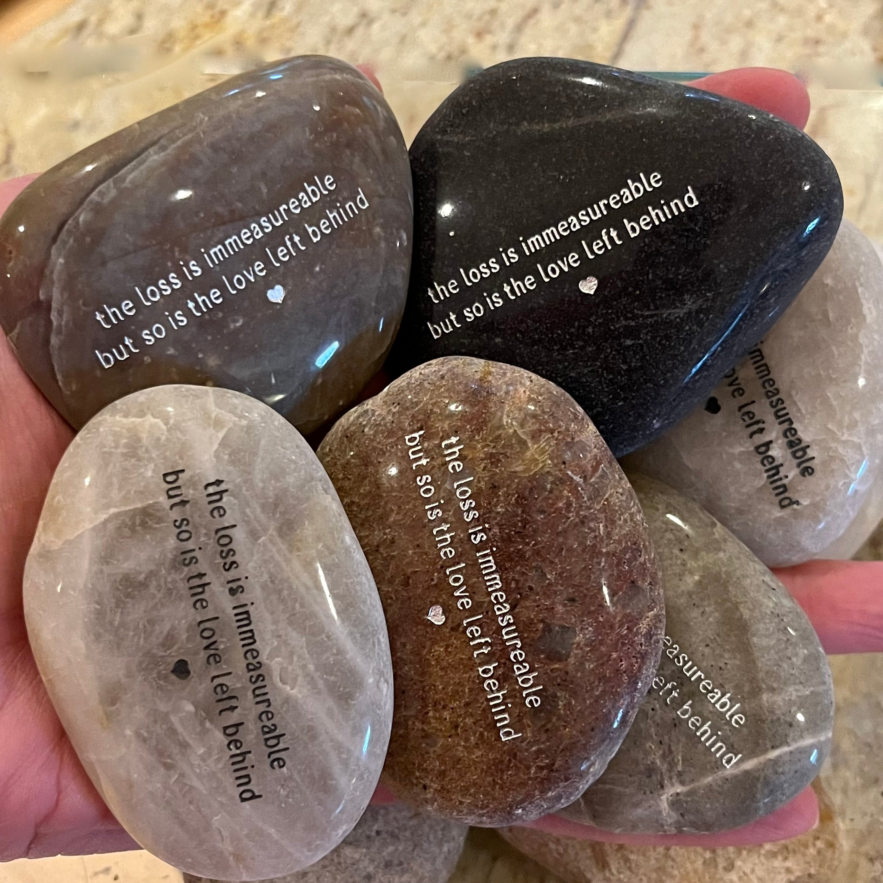 The Loss Is Immeasurable But So Is The Love Left Behind ~ Engraved Inspirational Rock