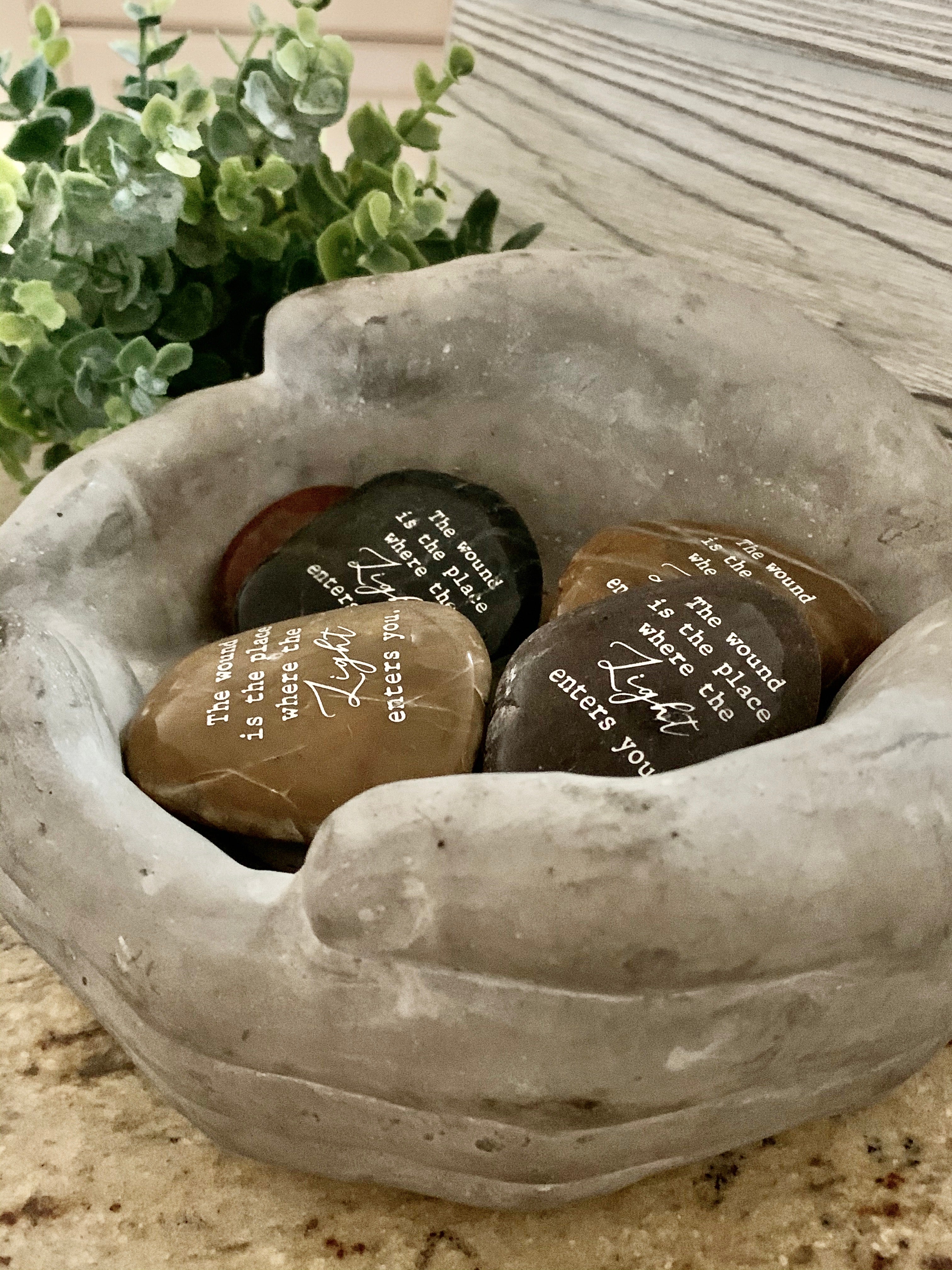 The Wound is the Place Where the Light Enters You ~ Engraved Inspirational Rock