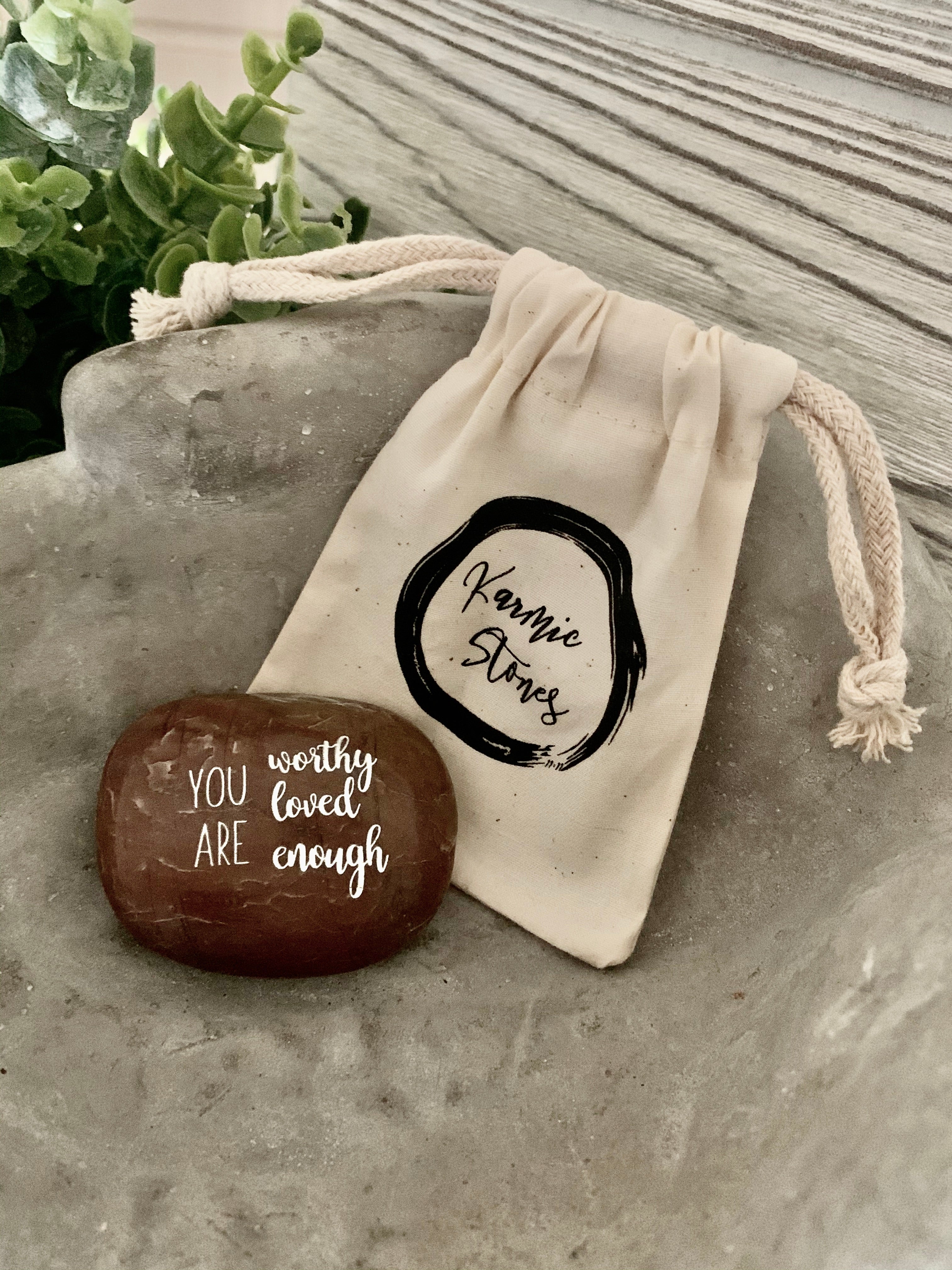 You Are Worthy, You Are Loved, You Are Enough ~ Engraved Inspirational Rock