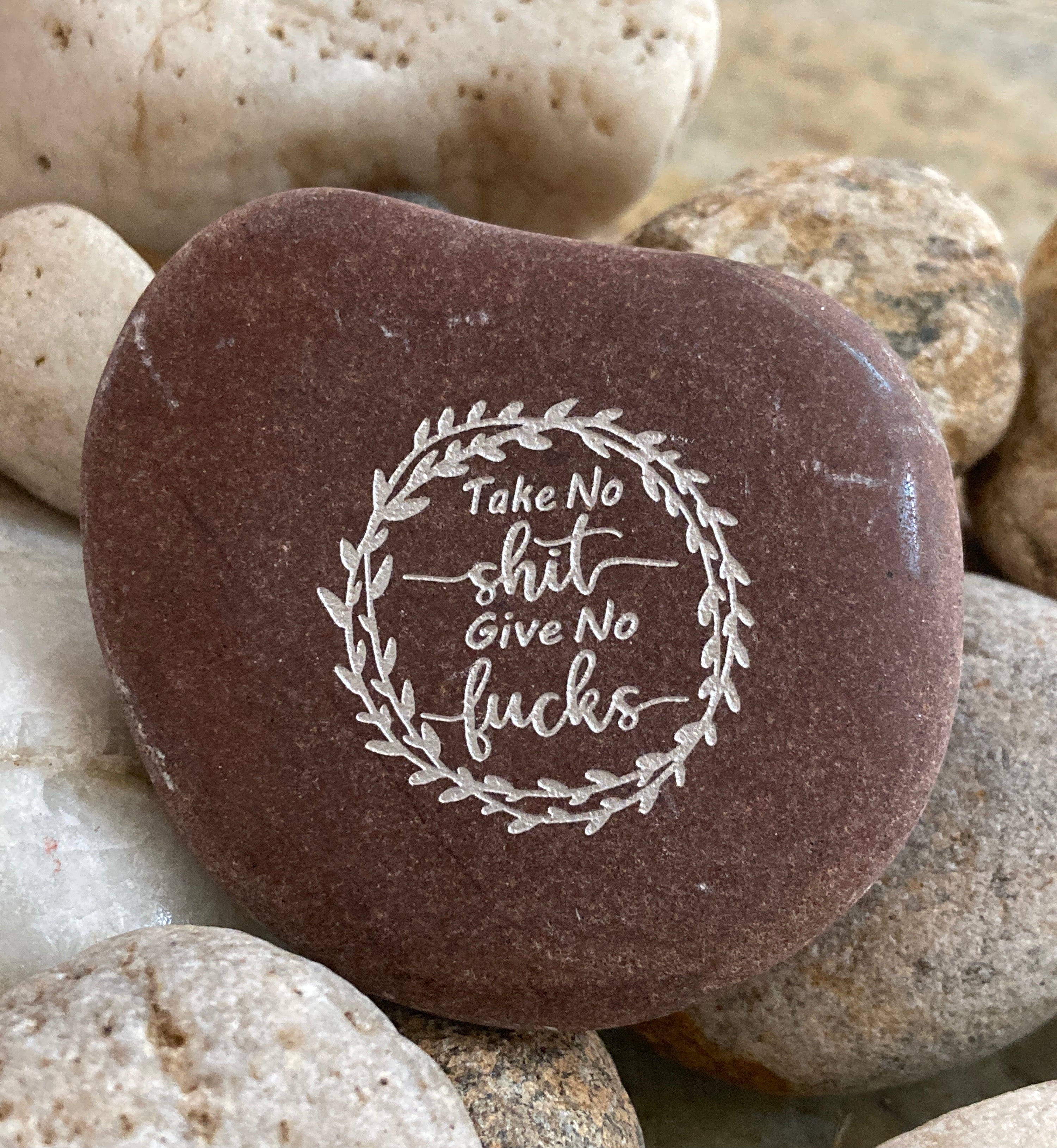 Take No Shit Give No Fucks ~ Engraved Rock