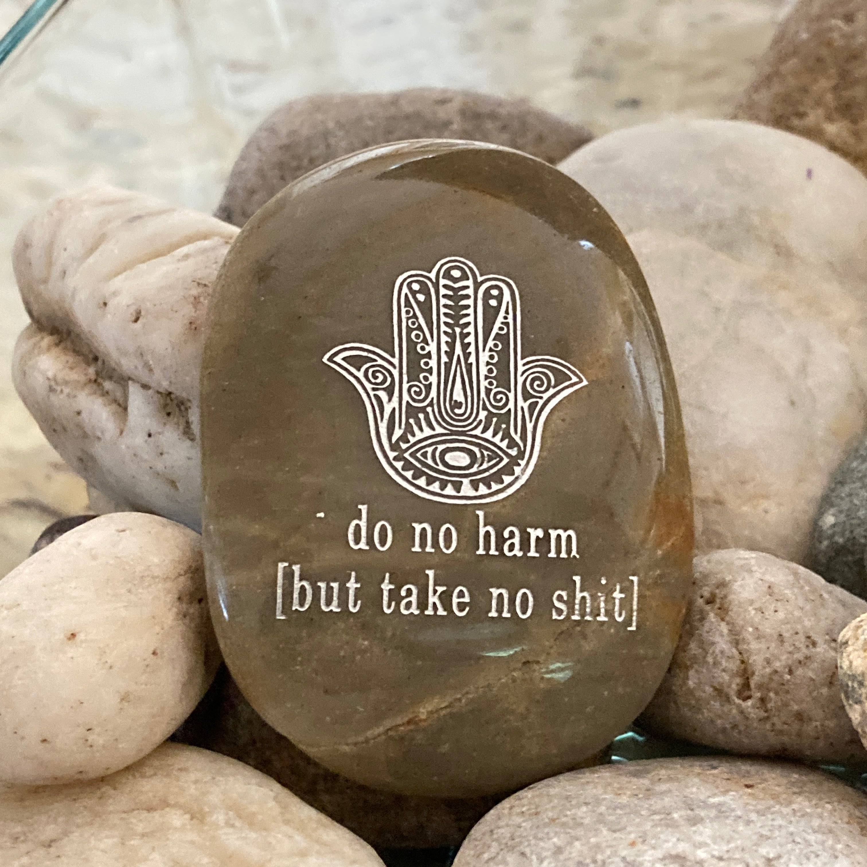 Do No Harm But Take No Shit Hamsa ~ Engraved Rock