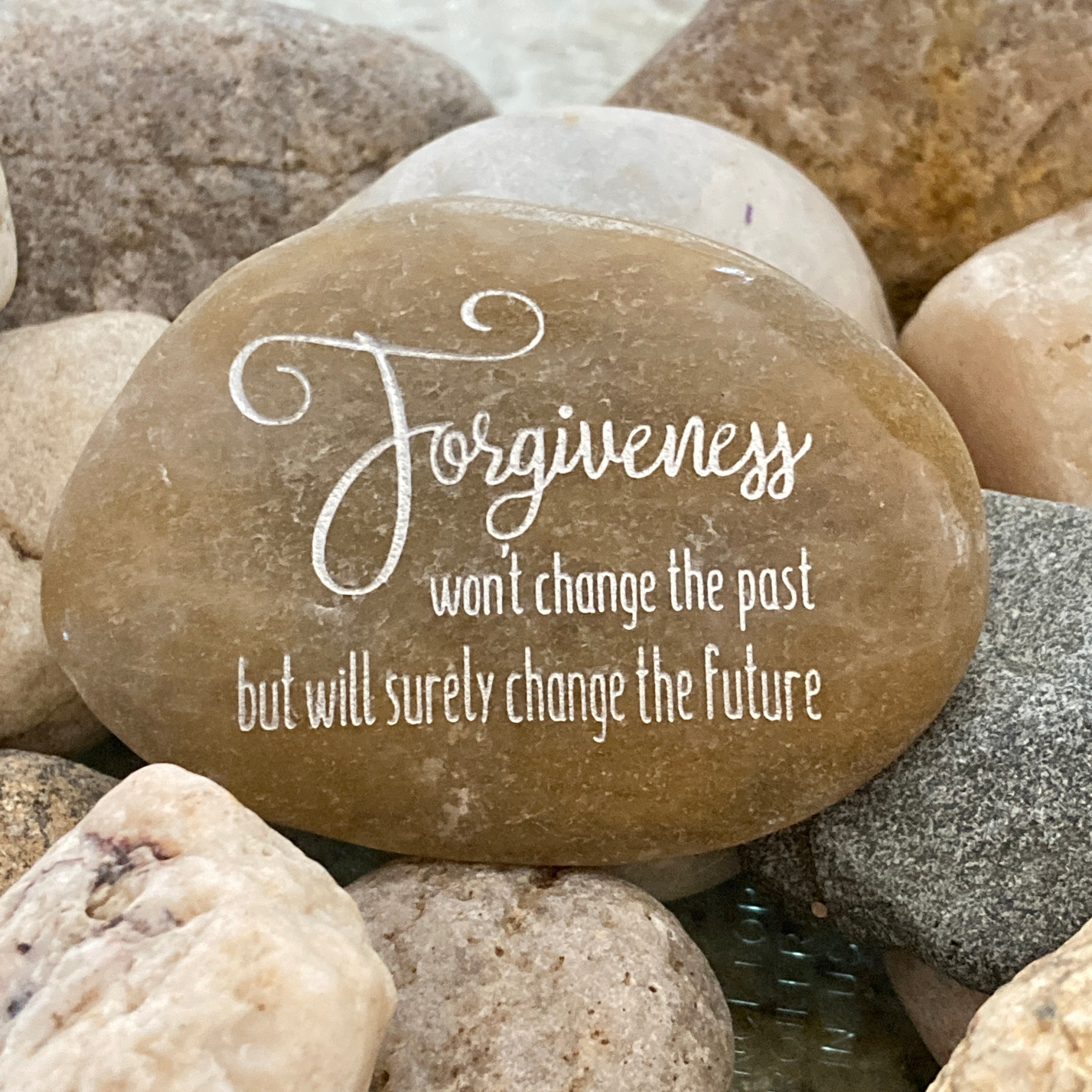 Forgiveness, Won't Change The Past But Will Surely Change The Future ~ Engraved Inspirational Rock