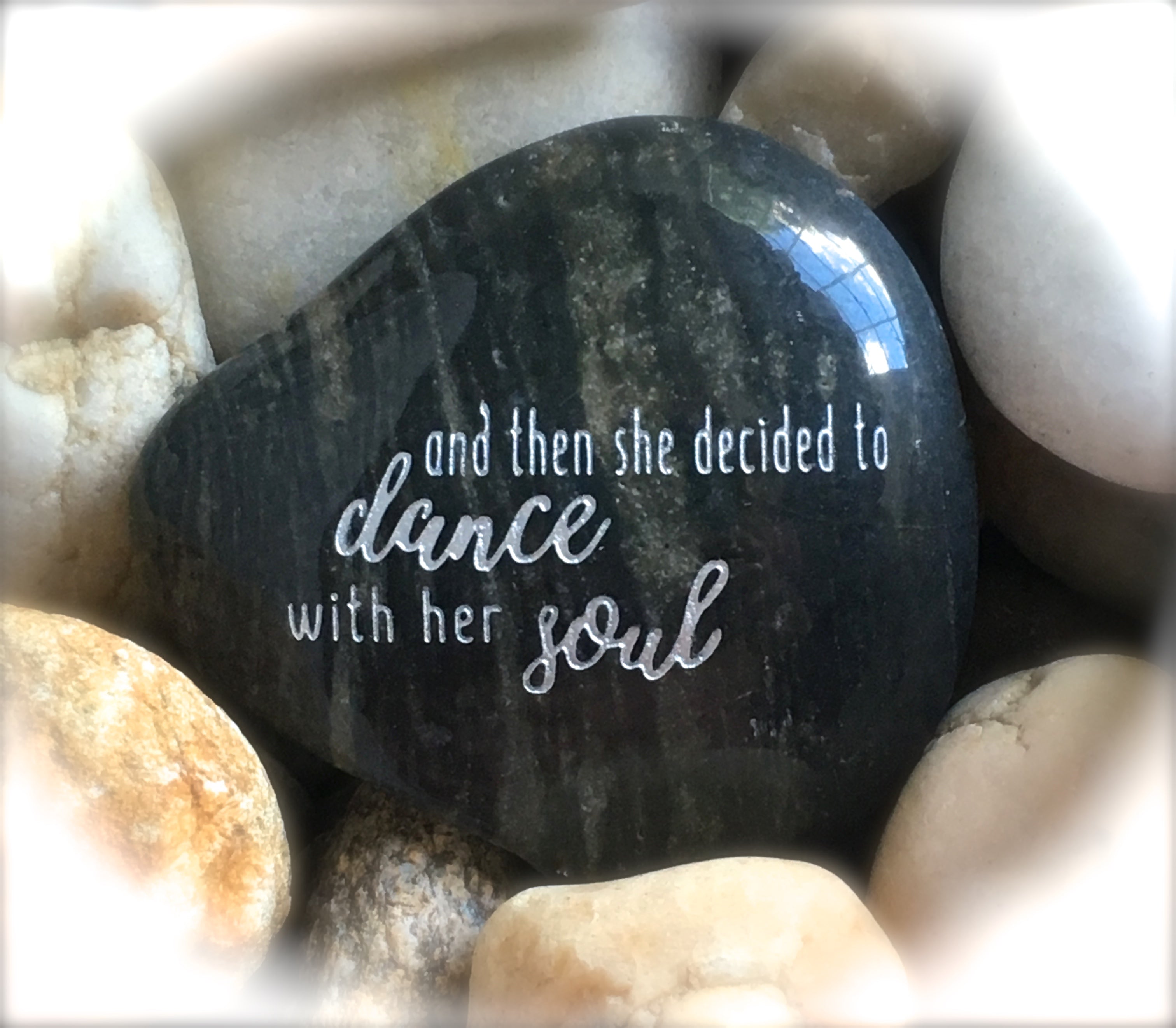 And Then She Decided To Dance With Her Soul ~ Engraved Inspirational Rock