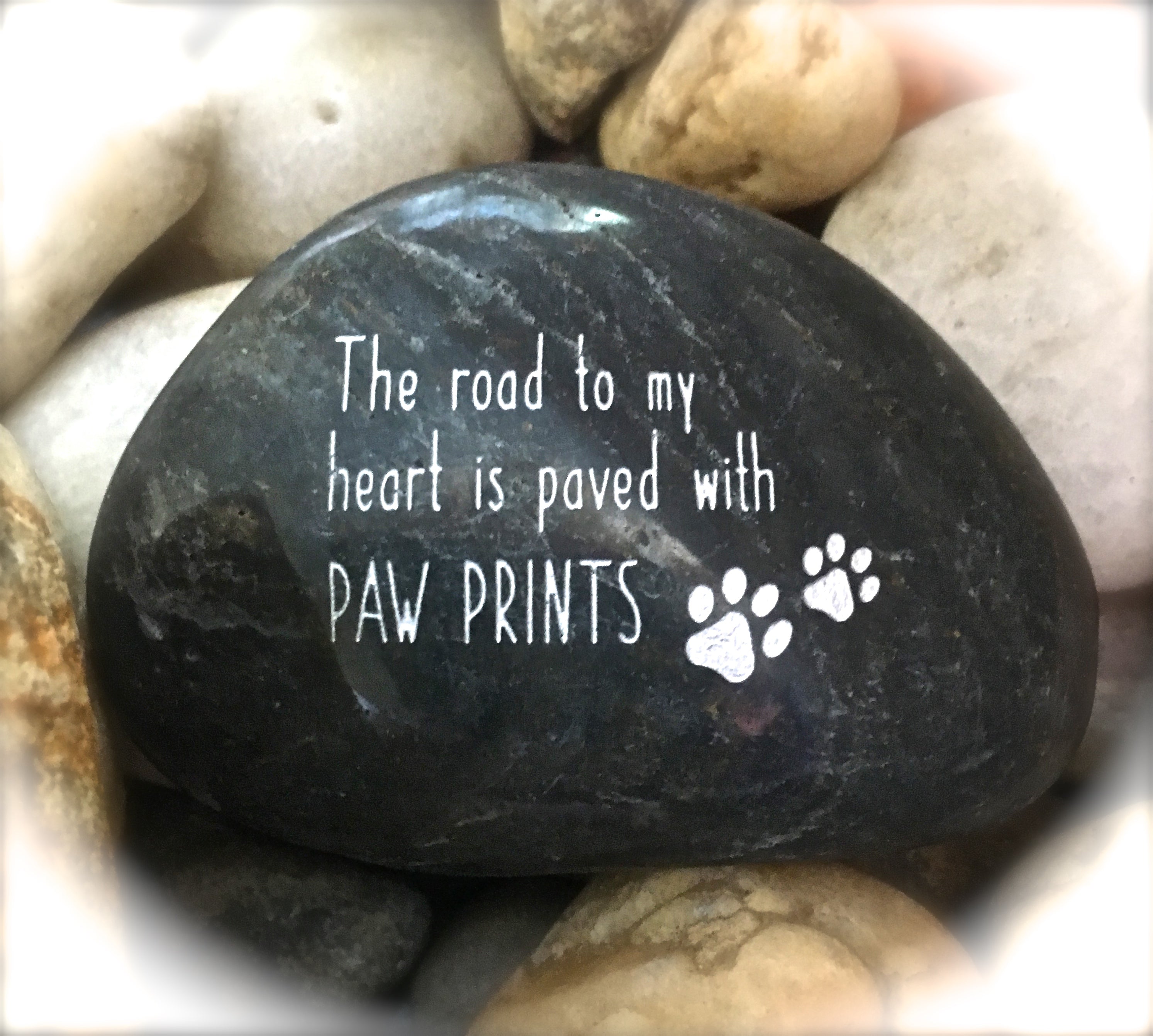 The Road To My Heart Is Paved With Paw Prints ~ Engraved Inspirational Rock
