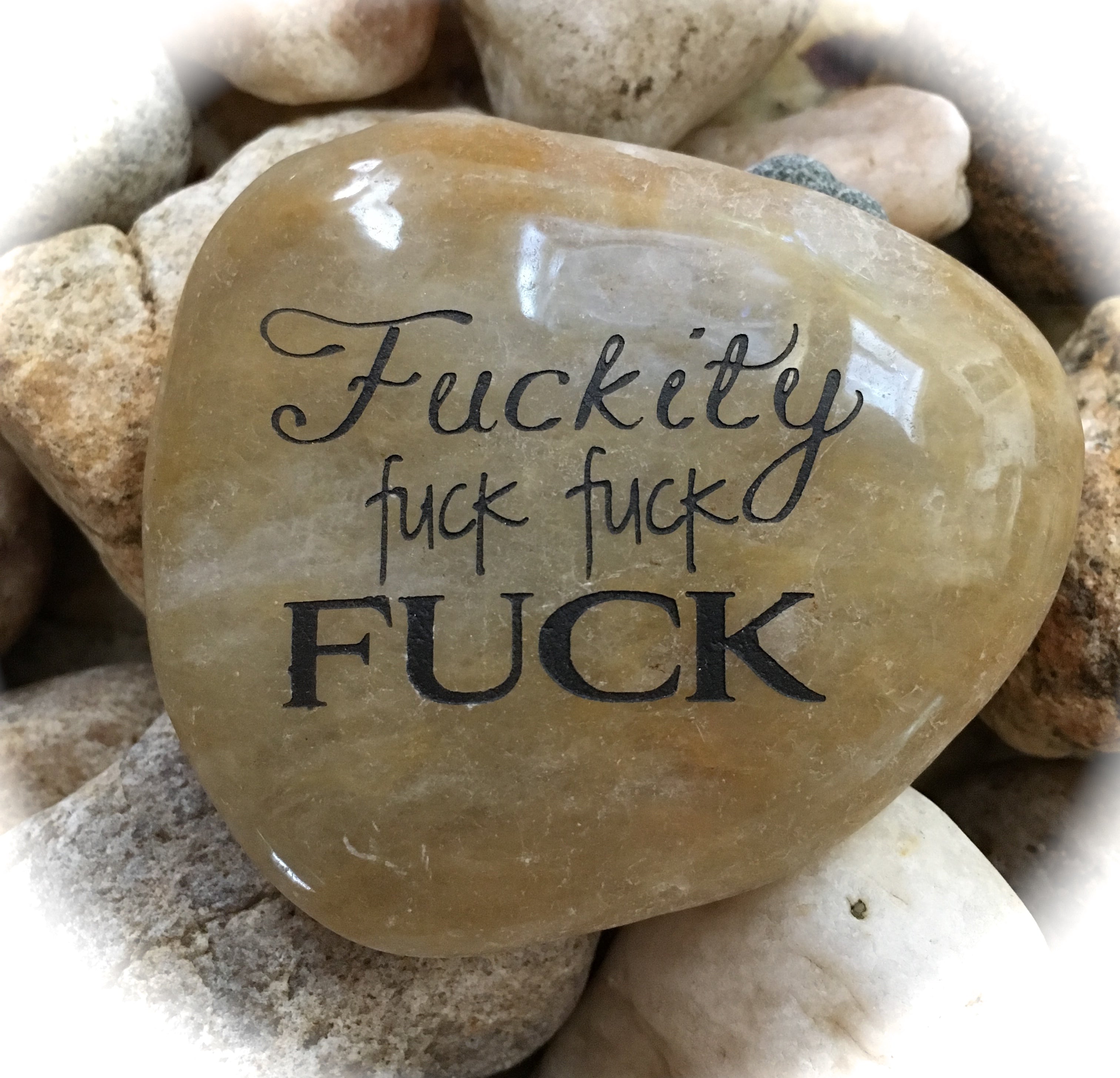 Fuckity Fuck Fuck Fuck ~ Engraved Rock