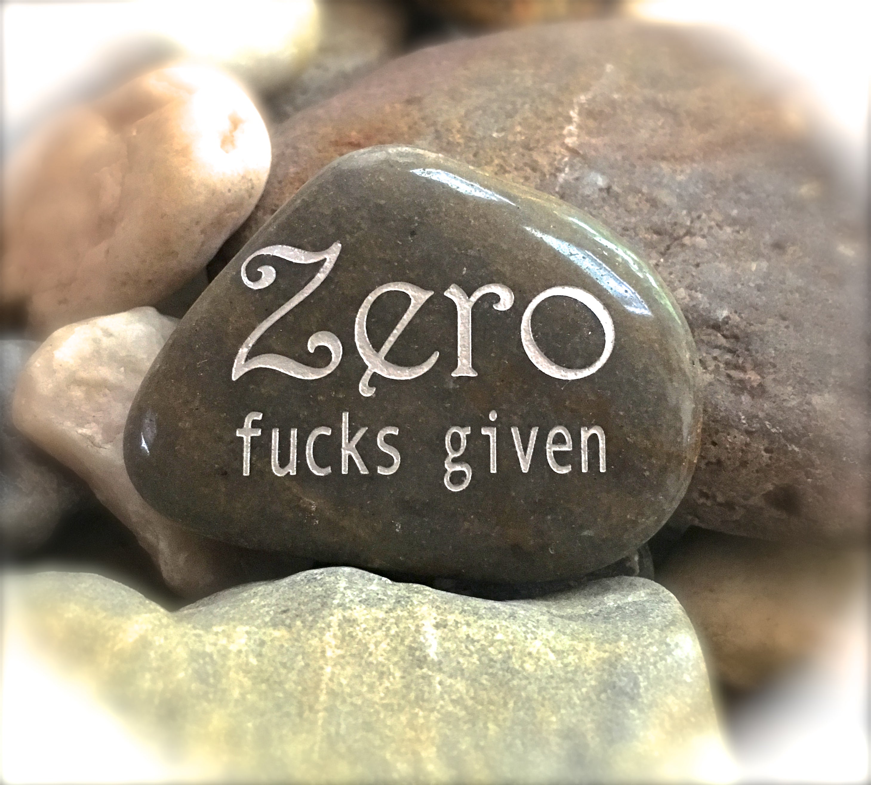 Zero Fucks Given ~ Engraved Inspirational Rock