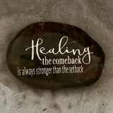 Healing - The Comeback Is Always Stronger Than The Setback ~ Engraved Inspirational Rock