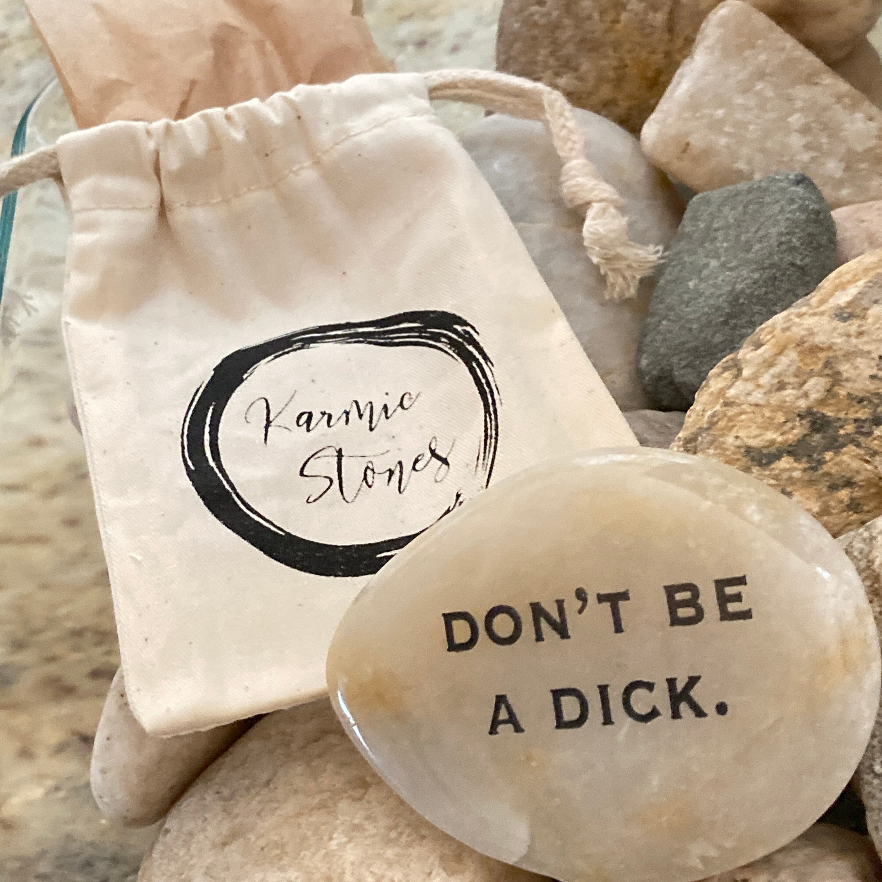 Don't Be A Dick ~ Engraved Rock