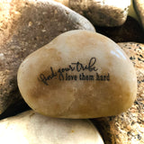 Find Your Tribe Love Them Hard ~ Engraved Inspirational Rock