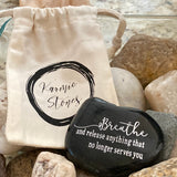 Breathe and Release Anything That No Longer Serves You ~ Engraved Inspirational Rock