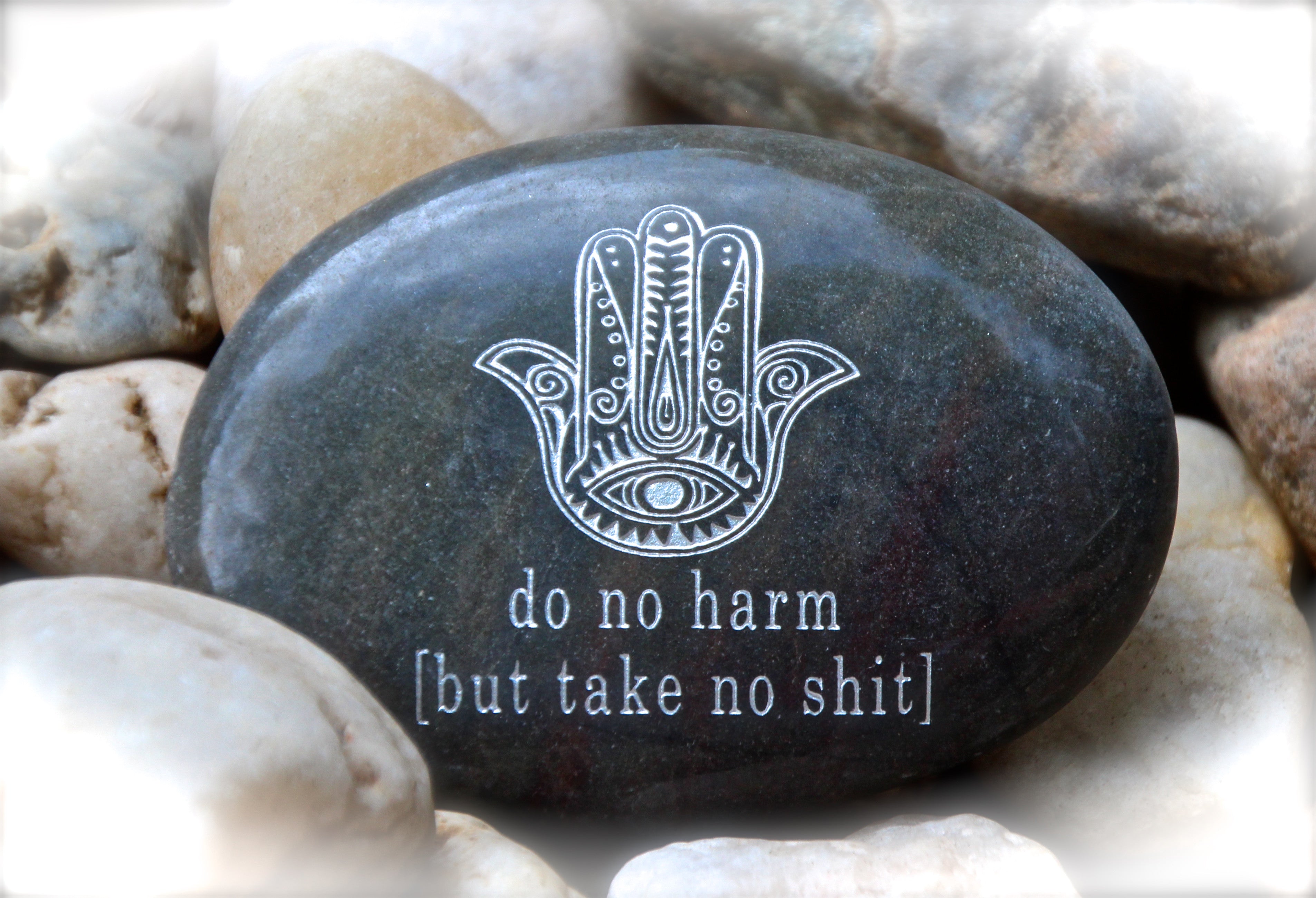 Do No Harm But Take No Shit Engraved Rocks