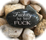 Fuckity Fuck Fuck Fuck ~ Engraved Rock